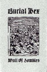 Burial Hex : Wall of Zombies